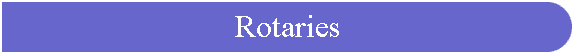 Rotaries